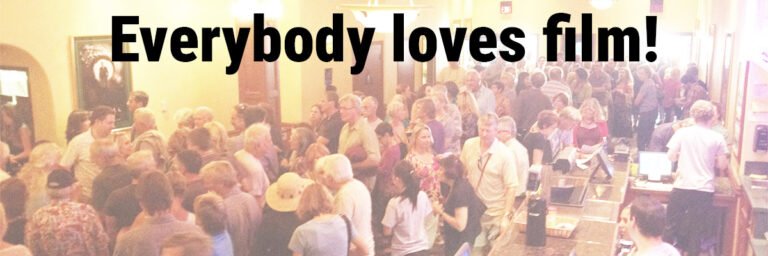 Everybody loves film